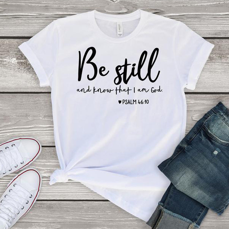 Be Still Inspirational Womens Christian Tee
