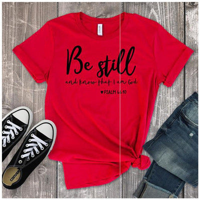 Be Still Inspirational Womens Christian Tee