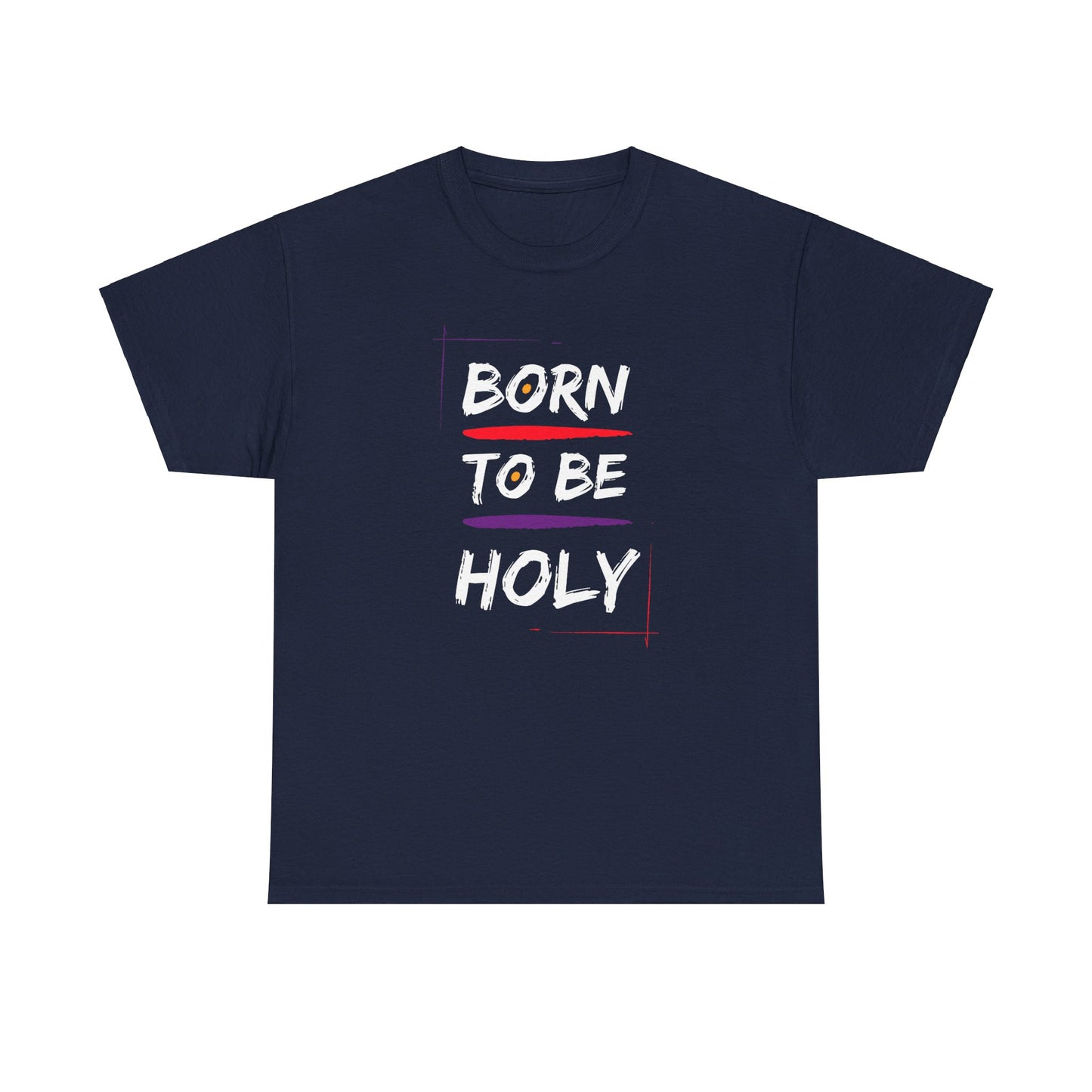 Born to be Holy Christian Tee, Catholic Tee,  Religious T-shirt, Evangelist Tee