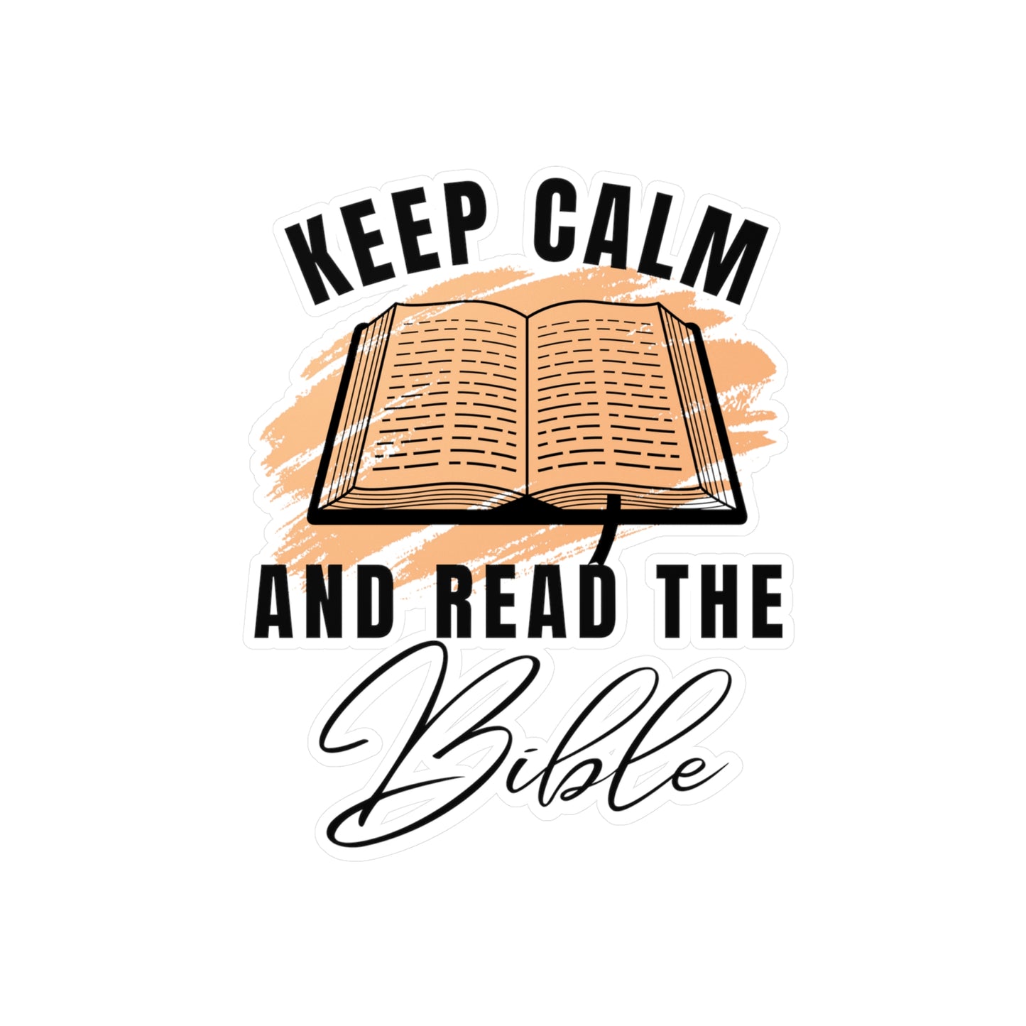 Keep Calm and Read the Bible, Christian Vinyl Sticker for Birthday, Christmas, Confirmation, and more, Catholic Sticker