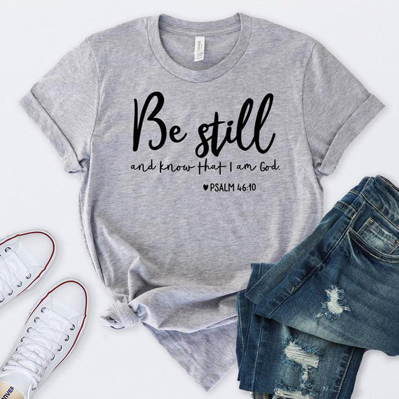 Be Still Inspirational Womens Christian Tee