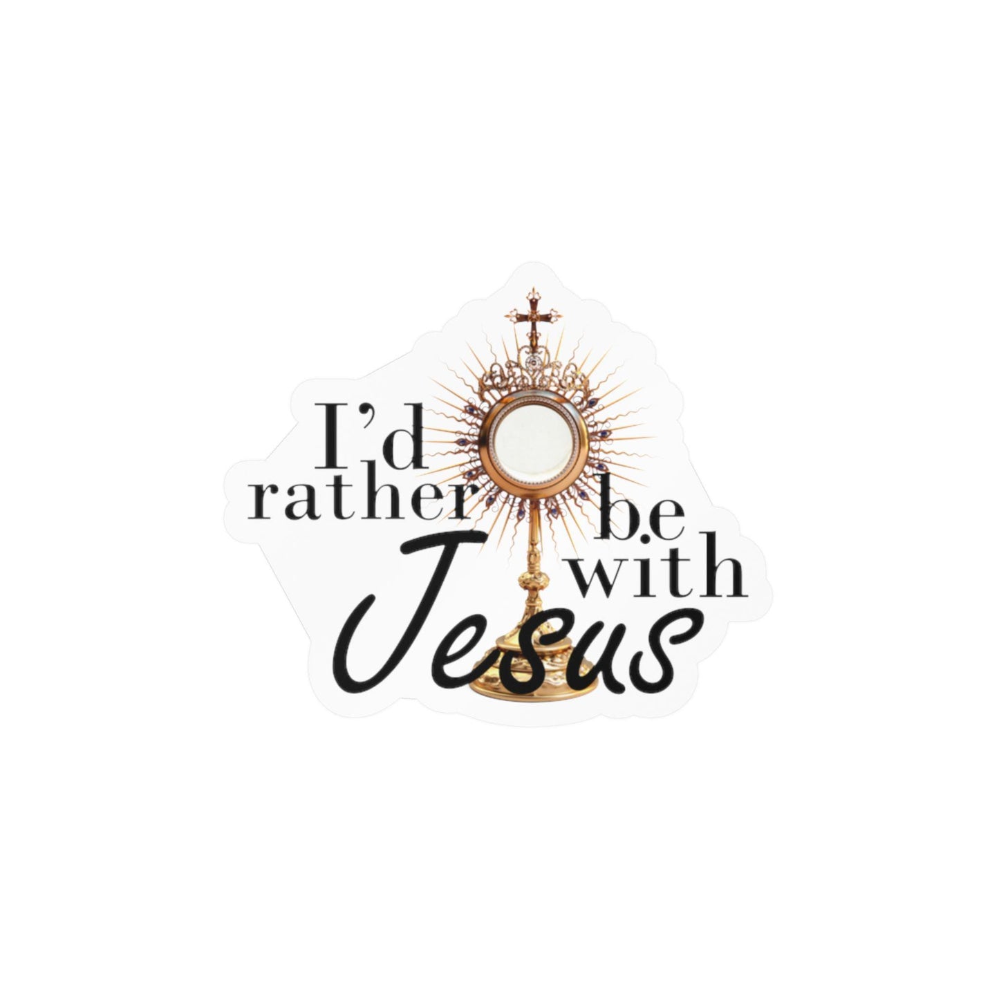 I'd rather be with Jesus window cling — additional product photo